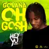 Oh Gosh - Single album lyrics, reviews, download