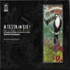 A testa in giù: De Cabeça para baixo (feat. Sergio Albach & Orquestra a base de sopro de Curitiba) album lyrics, reviews, download