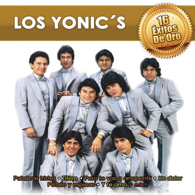 16 Éxitos de Oro: Los Yonic's - Los Yonic's