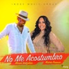 No Me Acostumbro (feat. Kiara Franco) - Single