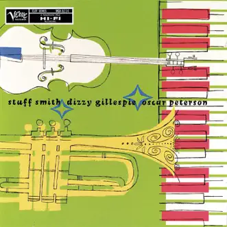 Stuff Smith / Dizzy Gillespie / Oscar Peterson by Stuff Smith, Dizzy Gillespie & Oscar Peterson album reviews, ratings, credits