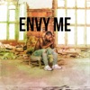 Envy Me - Single, 2018