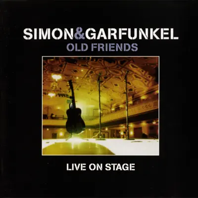 Old Friends Live On Stage - Simon & Garfunkel