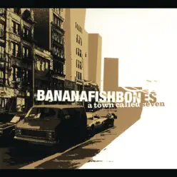 A Town Called Seven (Limited Edition) - Bananafishbones