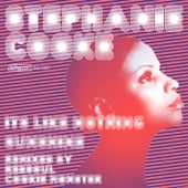 Stephanie Cooke - It's Like Nothing