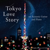 Tokyo Love Story on Acoustic Guitar and Piano artwork