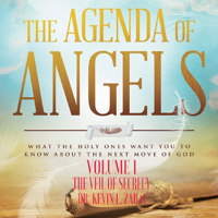 Dr. Kevin L. Zadai - The Agenda of Angels, Vol. 1: The Veil of Secrecy artwork