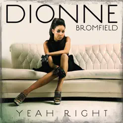 Yeah Right - Single - Dionne Bromfield