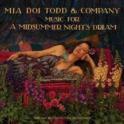 Music for a Midsummer Night's Dream (Original Motion Picture Soundtrack) - Mia Doi Todd