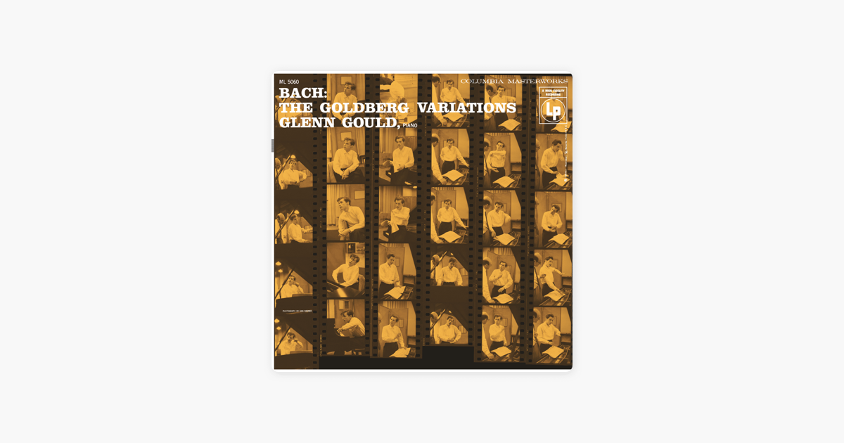 Bach The Goldberg Variations Bwv 988 1955 Mono Recording By Glenn Gould On Apple Music apple music