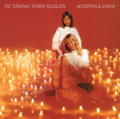 Nu Tändas Tusen Juleljus by Agnetha Fältskog & Linda Ulvaeus album reviews, ratings, credits