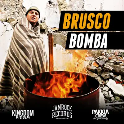 Bomba (Kingdom Riddim) - Single - Brusco