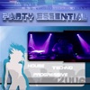 The Party Essential (Best of Techno, House & #1 Dance Club Hits)
