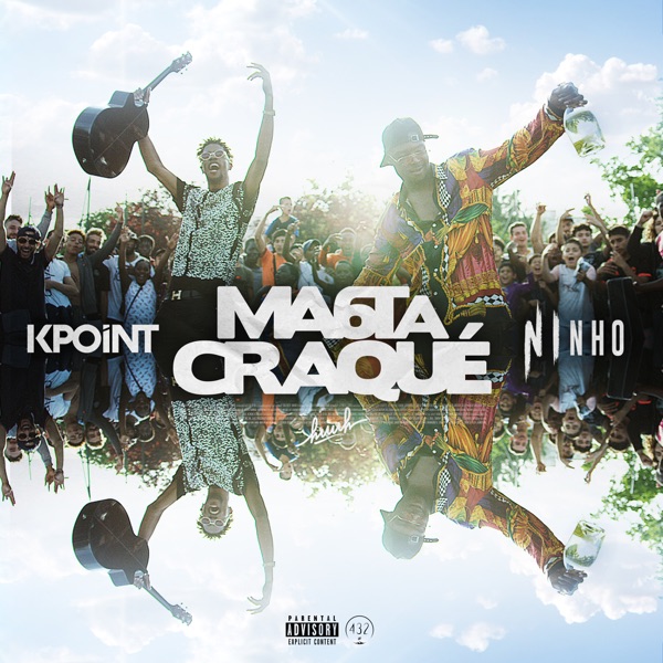 Ma 6t a craqué (feat. Ninho) - Single - Kpoint