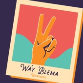 Wa'y 'Blema artwork