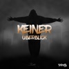 Keiner - Drauf und dran