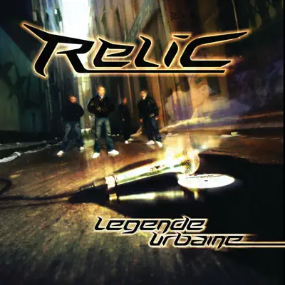 Légende urbaine - Relic Légende urbaine - Relic