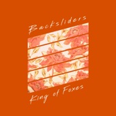 King of Foxes - Backsliders