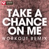 Take a Chance On Me (Workout Mix) - Single