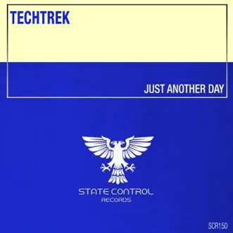 Just Another Day - Single by TechTrek album reviews, ratings, credits