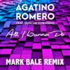 Stream & download All I Wanna Do (feat. Duncan Townsend) [Mark Bale Remix] - Single