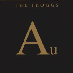 Au - The Troggs Au - The Troggs