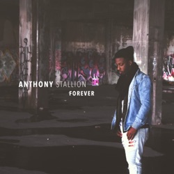 Anthony Stallion - Forever