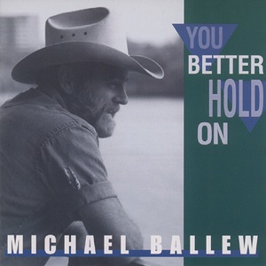 Michael Ballew - You Better Hold On - Line Dance Music