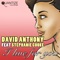 I Live for You (feat. Stephanie Cooke) - Dave Anthony lyrics