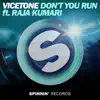 Stream & download Don't You Run (feat. Raja Kumari) - Single