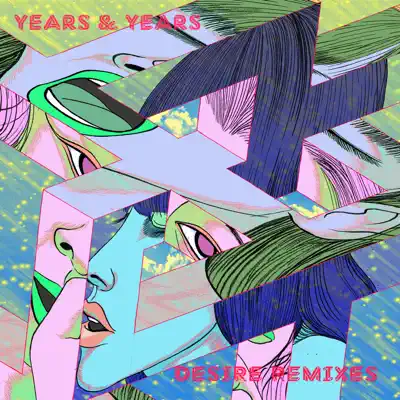 Desire (Remixes) - EP - Years & Years