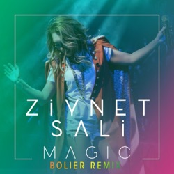 Ziynet Sali - Magic (Bolier Remix)
