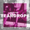 Teardrops (feat. Rebekka B. Maeland) - Single
