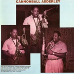 Cannonball Adderley - Late Entry