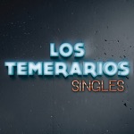 Los Temerarios - Tú Me Vas A Llorar