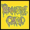 Banshee Child - EP, 2017