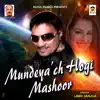 Mundeya'ch Hogi Mashoor - Single album lyrics, reviews, download
