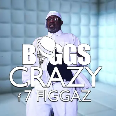 Crazy Ft 7 Figgaz - Single - Biggs