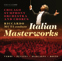 Riccardo Muti & Chicago Symphony Orchestra - Riccardo Muti Conducts Italian Masterworks (Live) artwork
