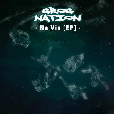 Na Via - EP - GROGNation