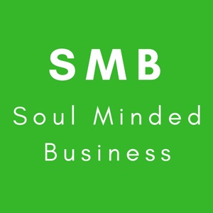 Soul Minded Business Episode Two