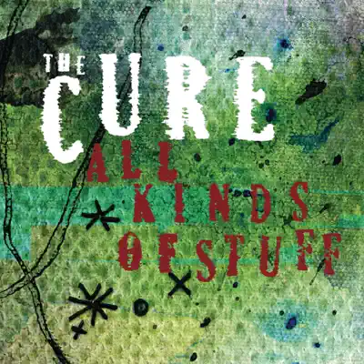 All Kinds of Stuff - Single - The Cure