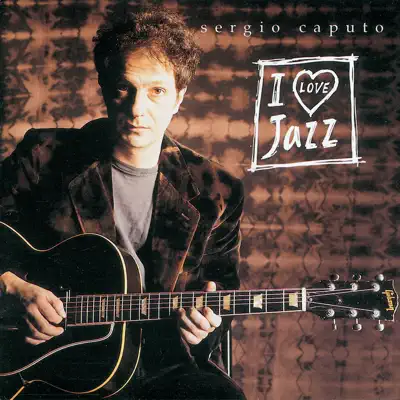 I Love Jazz - Sergio Caputo