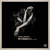 Bored (feat. Eric D. Clark) - EP, 2018