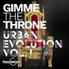 Urban Evolution, Vol. I: Gimme the Throne artwork