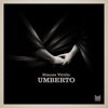 Umberto - Single, 2018
