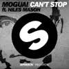 Stream & download Can't Stop (feat. Niles Mason)