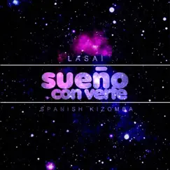 Sueño Con Verte - Single by Lasai album reviews, ratings, credits