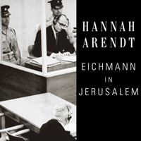 Hannah Arendt - Eichmann in Jerusalem: A Report on the Banality of Evil artwork