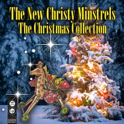 The Christmas Collection - The New Christy Minstrels The Christmas Collection - The New Christy Minstrels